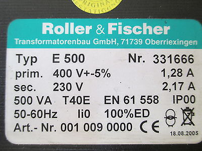 Roller & Fischer Transformator  E 500  Trafo  pri.400 V +/-5%   sek.230 V  T9/643