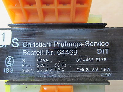 CPS  Christiani Trafo  664468 DIT pri.220 V sec. 2x14 V und  8V 60VA Trafo T13/4