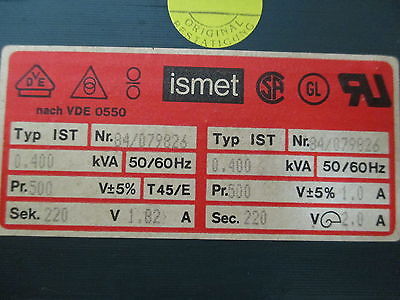 Ismet Transformator  IST  Trafo  pri. 500 V +/- 5%  sek. 220 V  400 VA T9/797